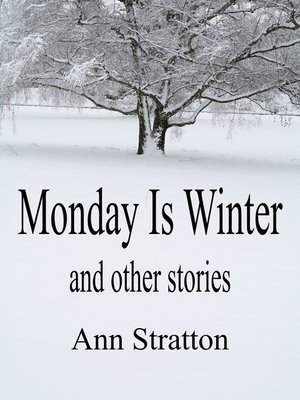cover image of Monday Is Winter and Other Stories